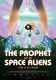 prophet_and_the_space_aliens.jpg, avr. 2021