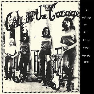 Girls in the Garage, Volume One.jpg