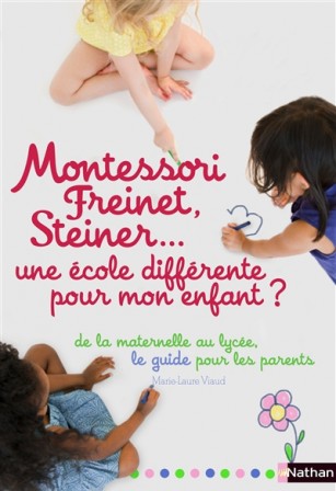 une-ecole-differente-pour-mon-enfant-viaud.jpg, sept. 2013 une-ecole-differente-pour-mon-enfant-viaud.jpg
