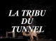 tribu_du_tunnel.jpg, oct. 2023